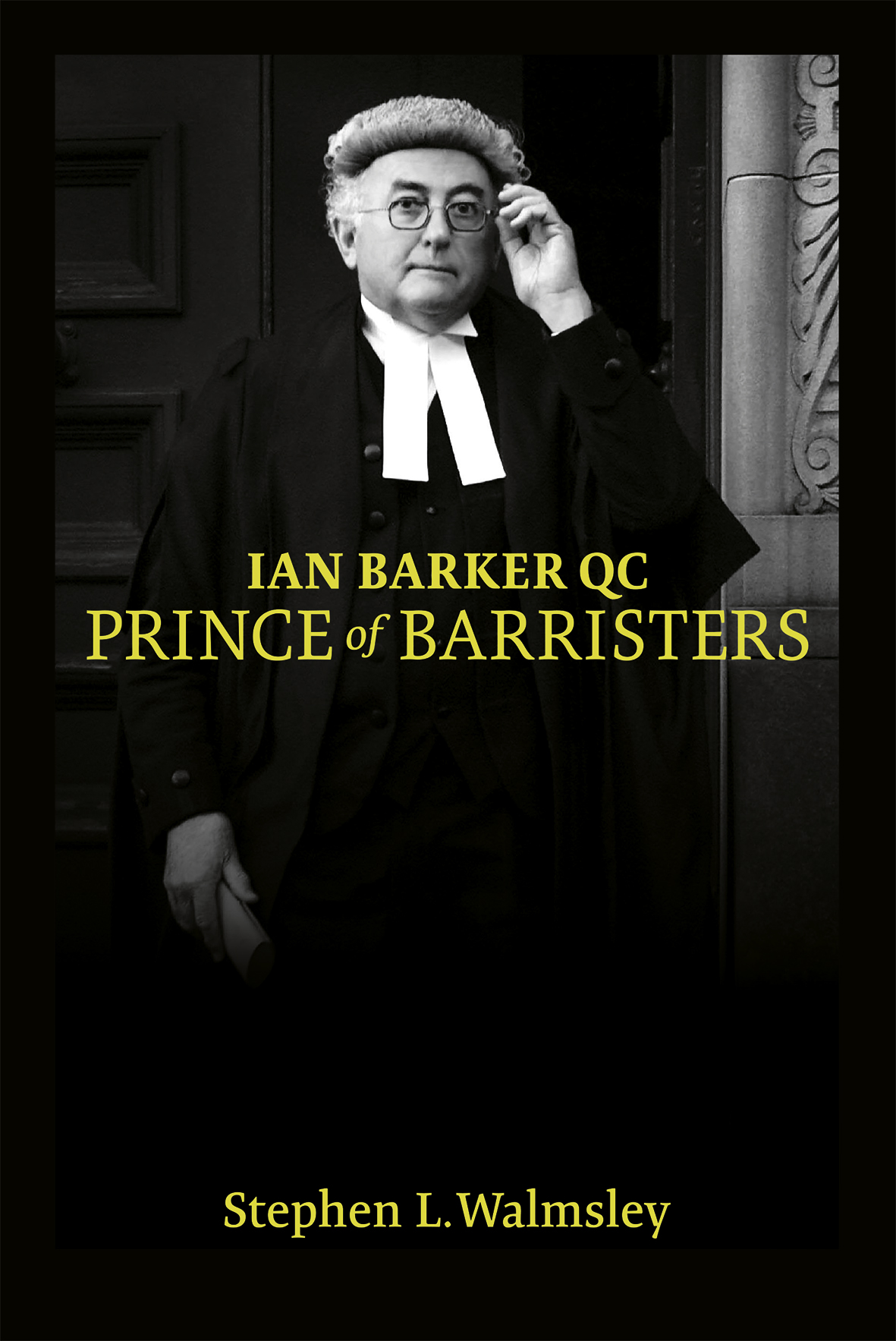 Ian Barker QC: Prince of barristers